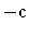 $-{\bf c}$