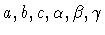$a,b,c,\alpha,\beta,\gamma$