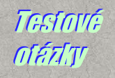 testov otzky