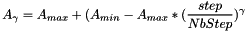 \[ A_{\gamma} = A_{max} +(A_{min}-A_{max}*(\frac{step}{NbStep})^{\gamma} \]